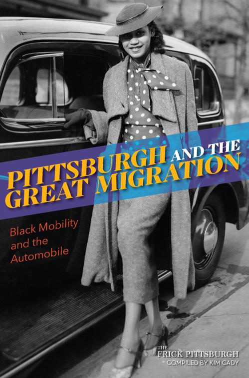 Pittsburgh and the Great Migration, American Heritage