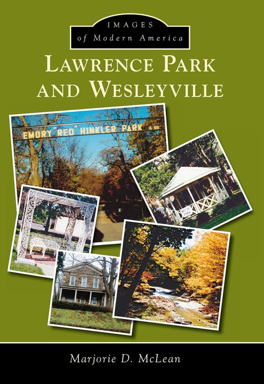 Lawrence Park and Wesleyville, Images of Modern America