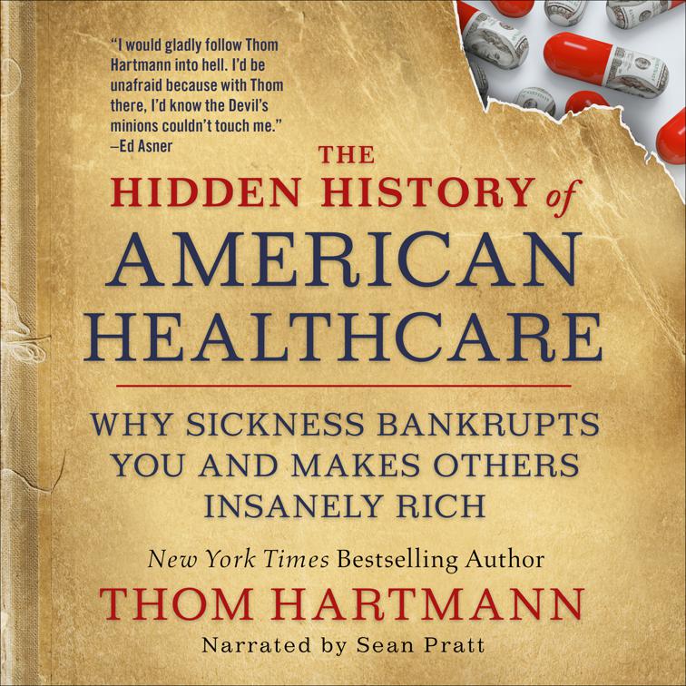 Hidden History of American Healthcare