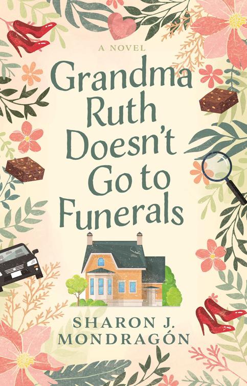 Grandma Ruth Doesn&#x27;t Go to Funerals