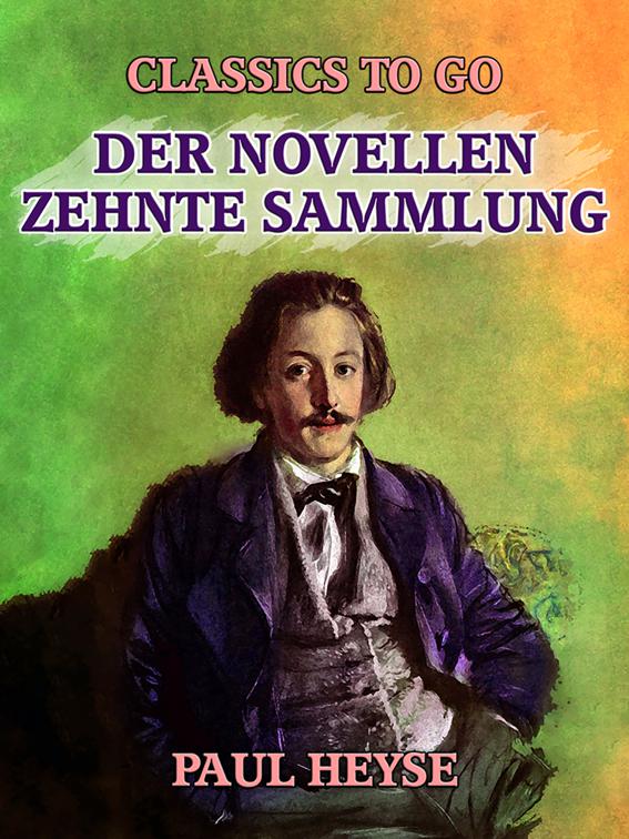 Der Novellen zehnte Sammlung, Classics To Go