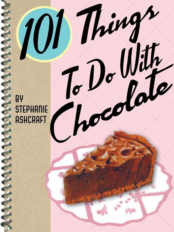 101 Things To Do With Chocolate, 101 Things To Do With