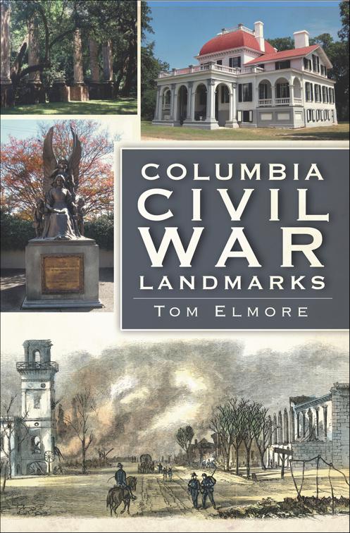 Columbia Civil War Landmarks, Landmarks