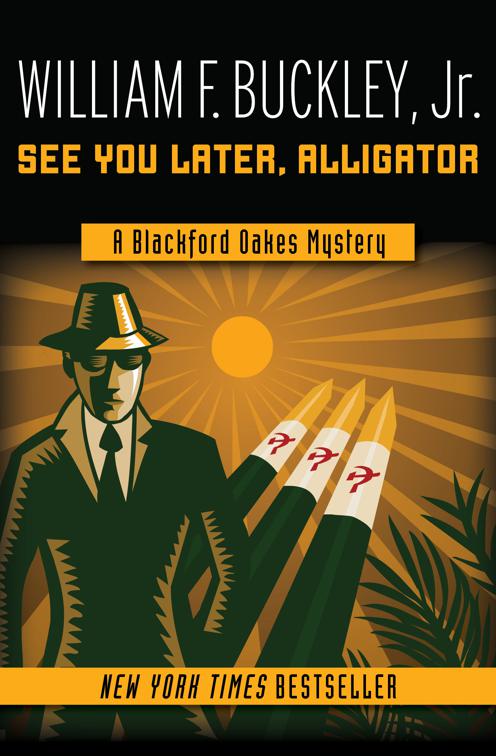 See You Later, Alligator, The Blackford Oakes Mysteries