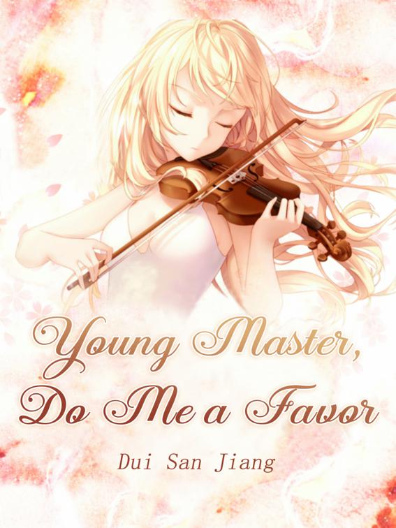 This image is the cover for the book Young Master, Do Me a Favor, Volume 2