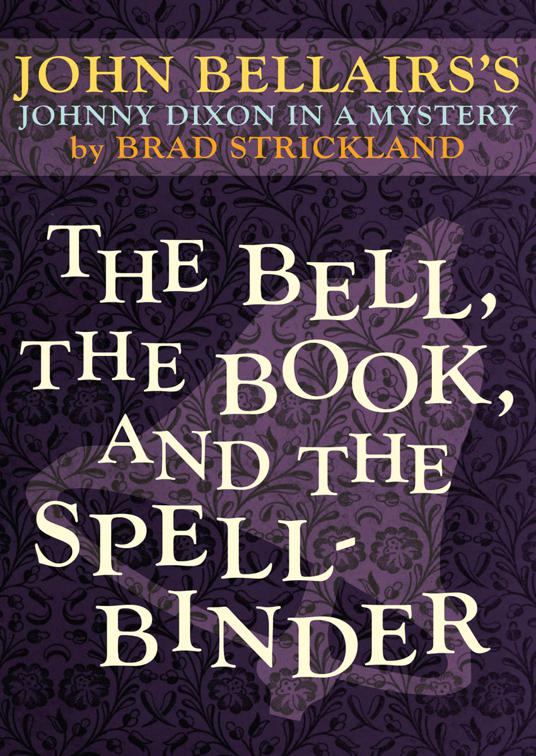 Bell, the Book, and the Spellbinder, Johnny Dixon