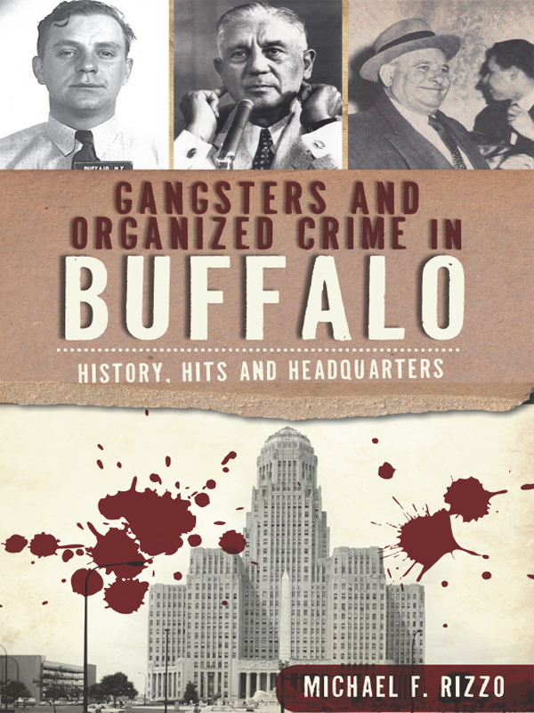This image is the cover for the book Gangsters and Organized Crime in Buffalo, True Crime