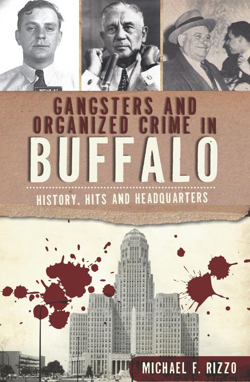 Gangsters and Organized Crime in Buffalo, True Crime