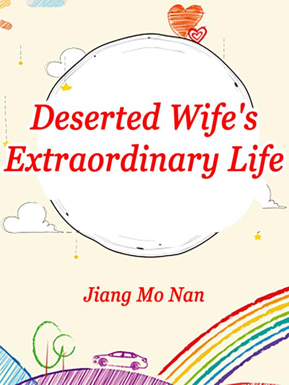 This image is the cover for the book Deserted Wife's Extraordinary Life, Volume 2