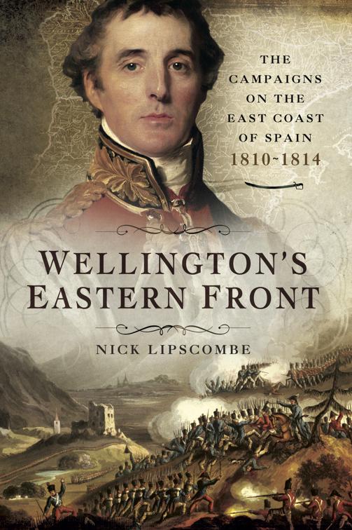 Wellington&#x27;s Eastern Front