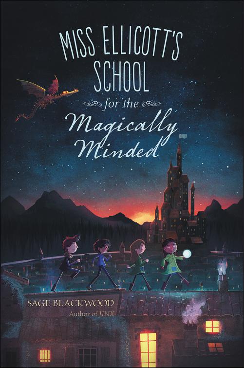 Miss Ellicott&#x27;s School for the Magically Minded