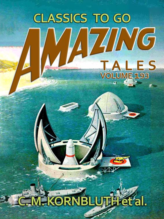 Amazing Tales Volume 193, Classics To Go
