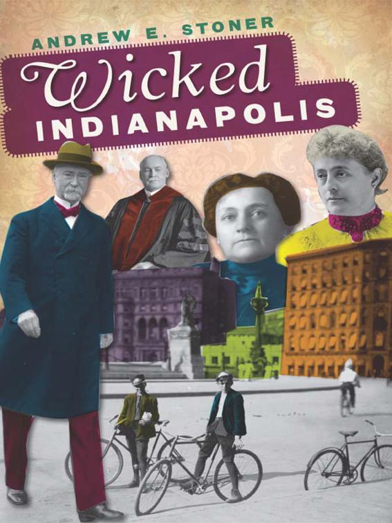 Wicked Indianapolis, Wicked