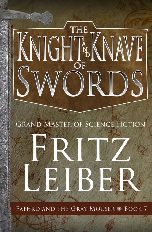 Knight and Knave of Swords, The Adventures of Fafhrd and the Gray Mouser