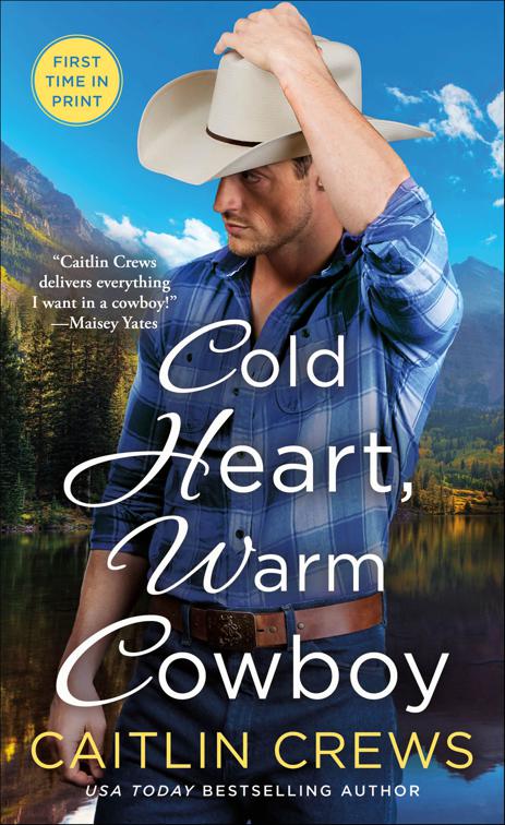 Cold Heart, Warm Cowboy, Cold River Ranch