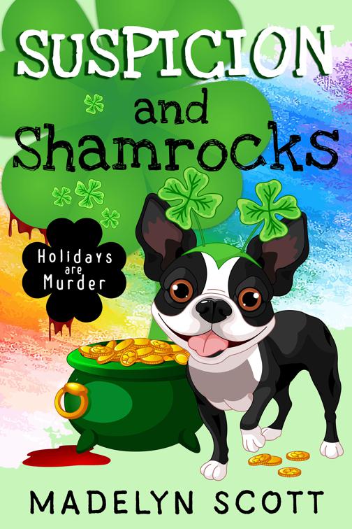 Suspicion and Shamrocks, Holidays are Murder