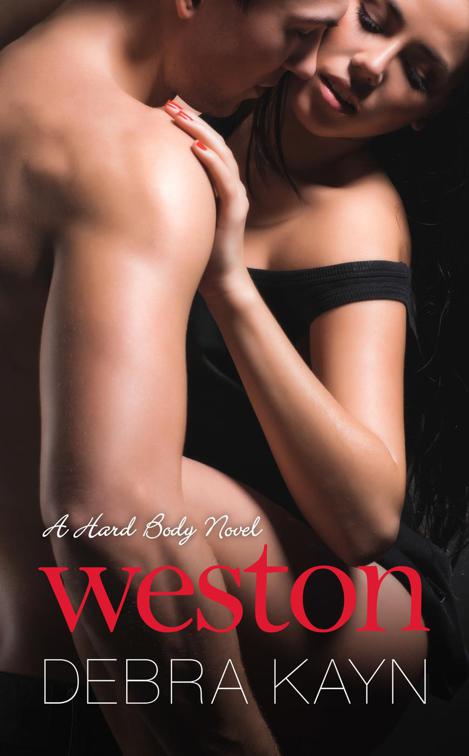 Weston, The Hard Body Novels