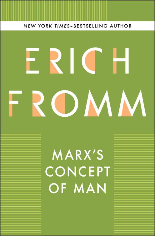 Marx&#x27;s Concept of Man