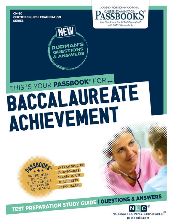 BACCALAUREATE ACHIEVEMENT, Certified Nurse Examination Series