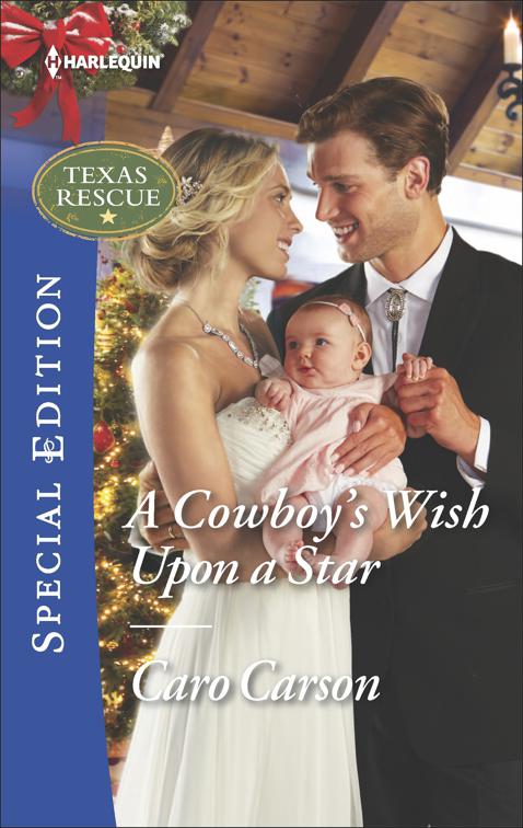 Cowboy&#x27;s Wish Upon a Star, Texas Rescue