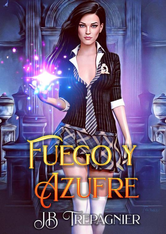 Fuego y Azufre, Academia de Fortuna 1