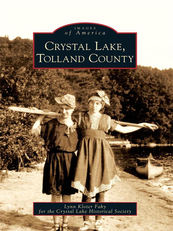Crystal Lake, Tolland County, Images of America