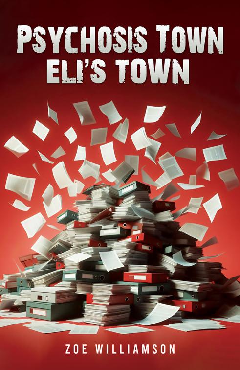 Psychosis Town: Eli&#x27;s Town