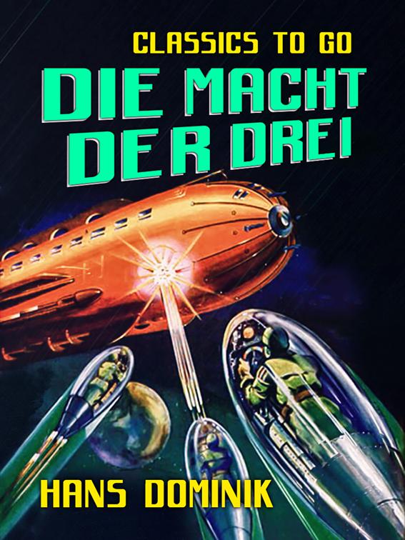 Die Macht der Drei, Classics To Go