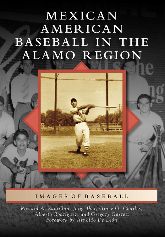 Mexican American Baseball in the Alamo Region, Images of Baseball
