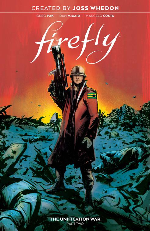 This image is the cover for the book Firefly: The Unification War Vol. 2, Firefly