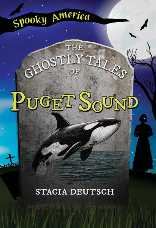 The Ghostly Tales of Puget Sound, Spooky America