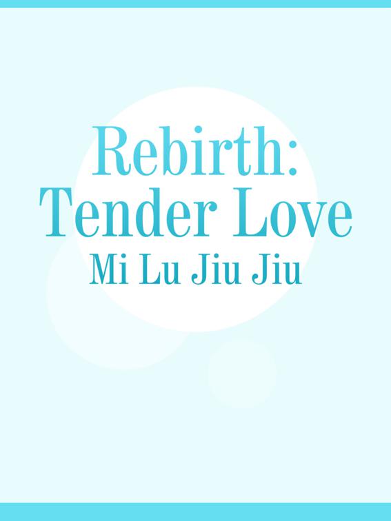 Rebirth: Tender Love, Volume 2
