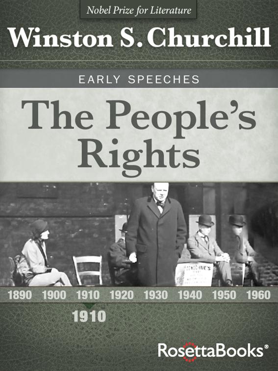 People&#x27;s Rights, Winston S. Churchill Early Speeches
