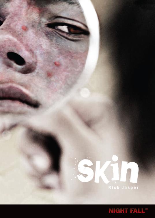 Skin, Night Fall