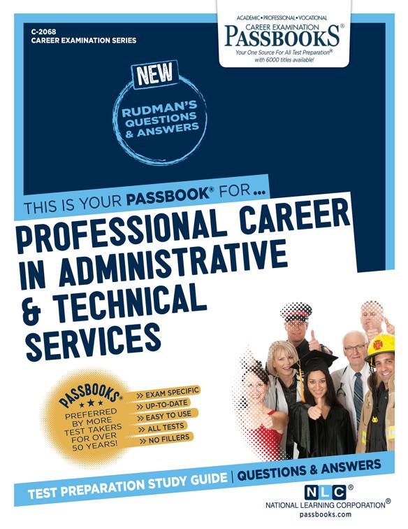 Professional Careers in Administrative and Technical Services, Career Examination Series