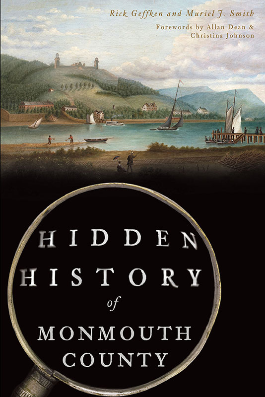 This image is the cover for the book Hidden History of Monmouth County, Hidden History