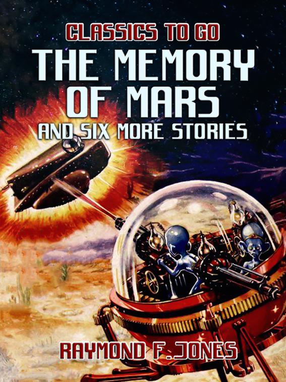 The Memory of Mars and six more Stories, Classics To Go