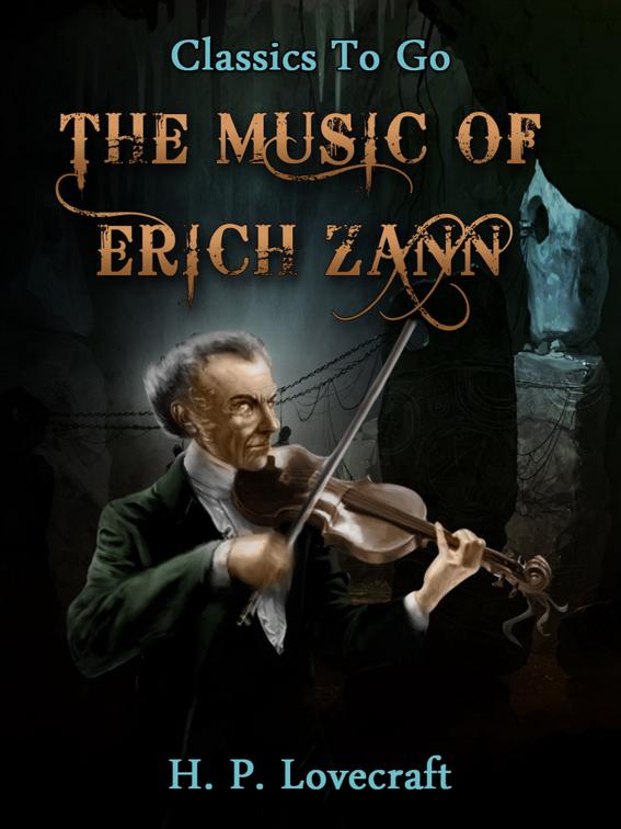 The Music of Erich Zann, Classics To Go