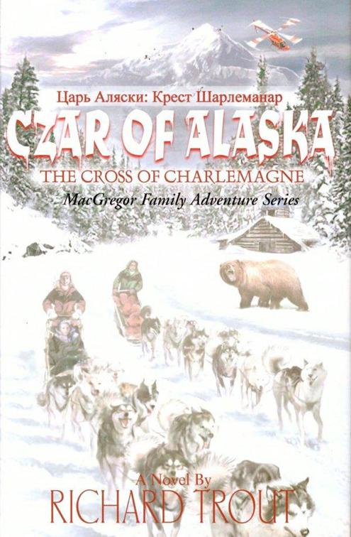 Czar of Alaska, MacGregor Family Adventure Series