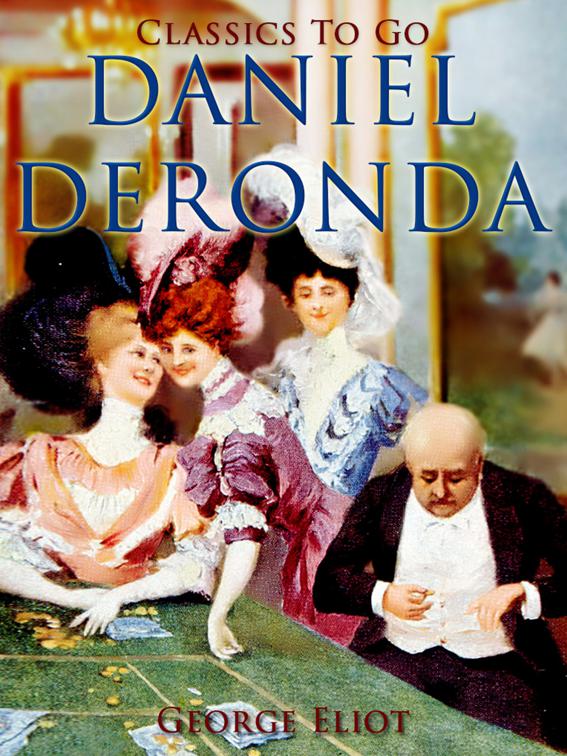Daniel Deronda, Classics To Go