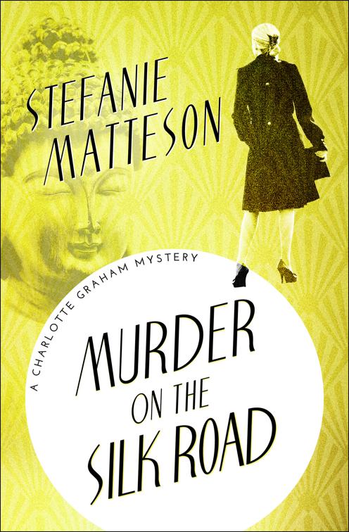 Murder on the Silk Road, The Charlotte Graham Mysteries