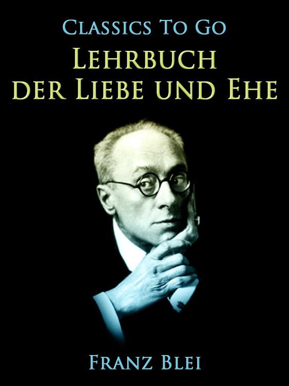 Lehrbuch der Liebe und Ehe, Classics To Go