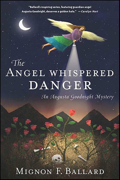 Angel Whispered Danger, Augusta Goodnight Mysteries