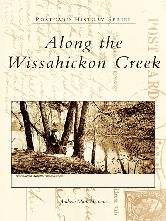 Along the Wissahickon Creek, Postcard History Series