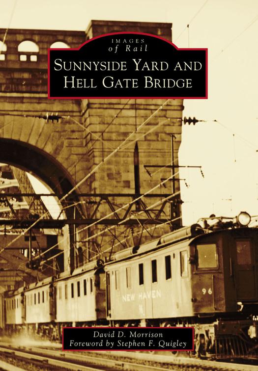 Sunnyside Yard and Hell Gate Bridge, Images of Rail