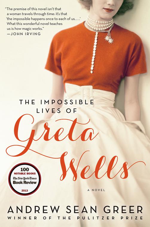 Impossible Lives of Greta Wells