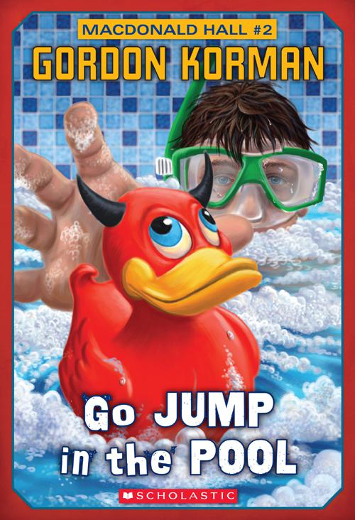 This image is the cover for the book Macdonald Hall #2: Go Jump in the Pool, Macdonald Hall