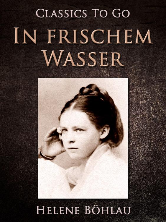 In frischem Wasser, Classics To Go