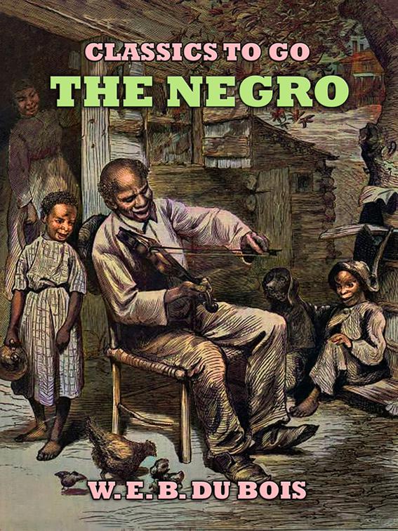 The Negro, Classics To Go