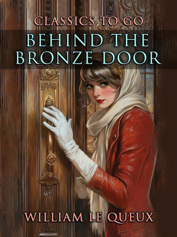 Behind the Bronze Door, Classics To Go